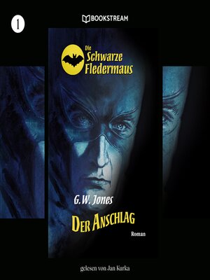 cover image of Die Schwarze Fledermaus, Folge 1